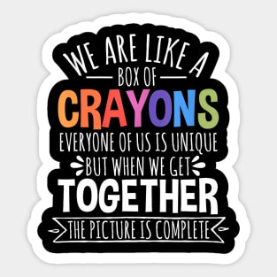 Back To School Teacher We Are Like A Box Of Crayons Sticker